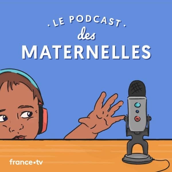 podcast les maternelles